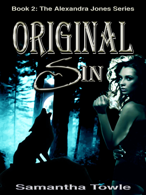 Title details for Original Sin (The Alexandra Jones Series #2) by Samantha Towle - Available